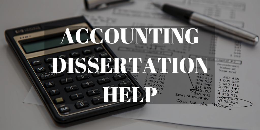 Accounting Dissertation Help