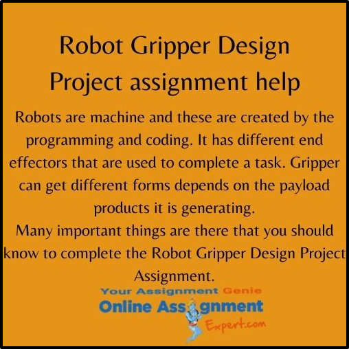 Robot Gripper Design Project Assignment Help 1