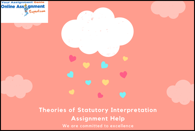 Theories Of Statutory Interpretation Assignment Help 3
