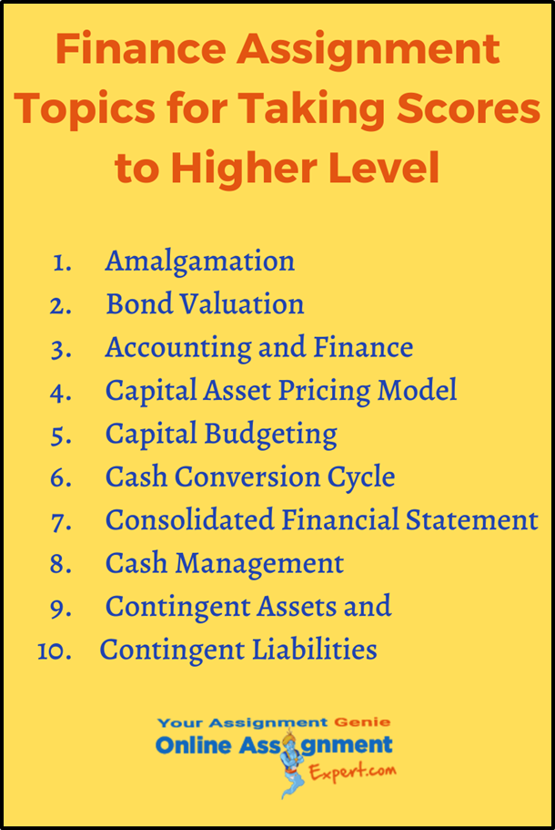 Finance Assignment Topics For Taking Scores to Hinher Level