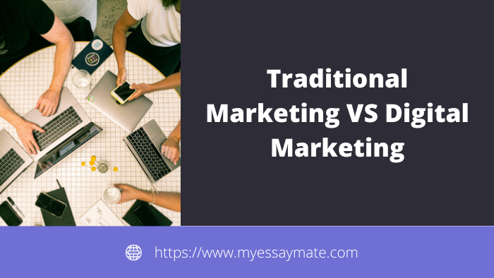 Traditional Marketing VS Digital Marketing
