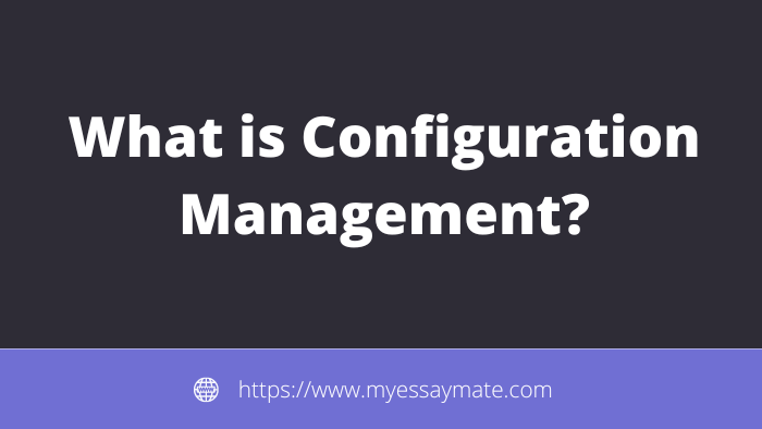 What is Configuration Management